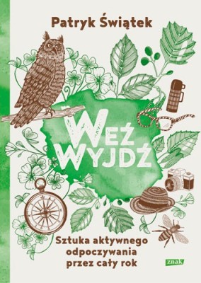 Weź wyjdź Historia sztuki aktywnego odpoczywania przez cały rok