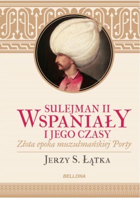 Sulejman II wspaniały i jego czasy