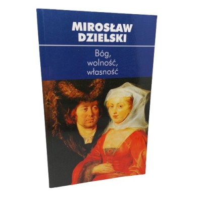 Bóg wolność, własność
