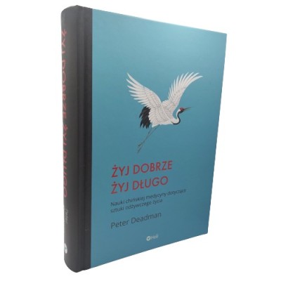 Żyj dobrze i długo