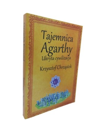Tajemnica Agarthy Ukryta cywilizacja