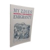 My zdies' emigranty